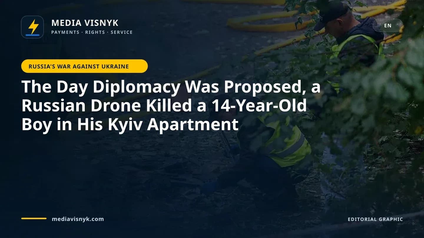 Image accompanying «The Day Diplomacy Was Proposed, a Russian Drone Killed a 14-Year-Old Boy in His Kyiv Apartment»